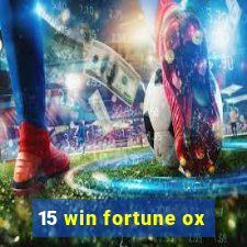 15 win fortune ox